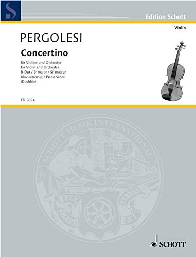 Book SCHOTT PERGOLESE - CONCERTINO IN Bb MAJOR - VIOLIN AND ORCHESTRA Partition classique Cordes Violon free