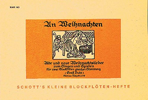 Book An Weihnachten - Alte und neue Weihnachtslieder zum Singen und Spielen - 2 flûtes à bec ou 2 instruments melodiques - Partition - ED 2719 free