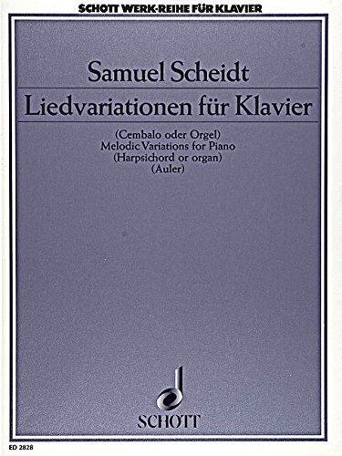 Book SCHOTT SCHEIDT SAMUEL - MELODIC VARIATIONS - PIANO (HARPSICHORD, ORGAN) Partition classique Piano - instrument à clavier Piano free