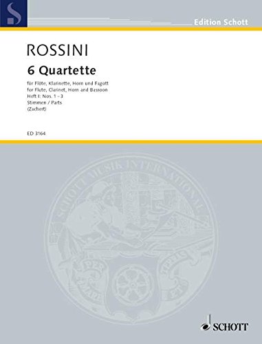 Book SCHOTT ROSSINI GIOACCHINO - 6 QUARTETS BAND 1 - FLUTE, CLARINET, FRENCH HORN AND BASSOON Partition classique Bois Flûte traversière free