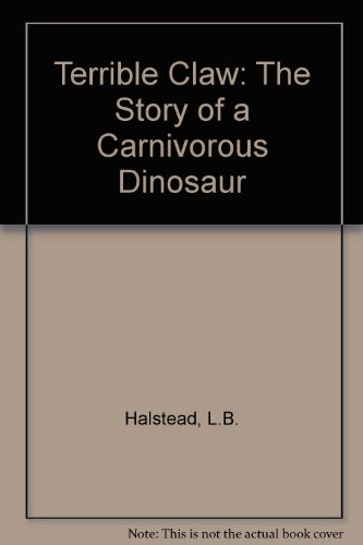 Book Terrible Claw: The Story of a Carnivorous Dinosaur free