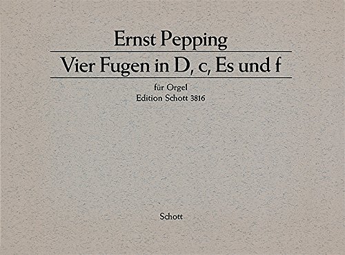 Book FOUR FUGUES IN D, C, E FLAT AND F ORGUE free
