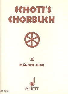 Book Schott's Chorbuch Band 2 - Vierstimmige Gesänge - choeur d'hommes - Partition de choeur - ED 4052 free