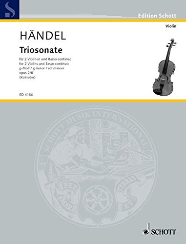 Book Partitions classique SCHOTT HANDEL GEORGE FRIDERIC - NINE TRIO SONATAS OP. 2 NR. 8 Violon free