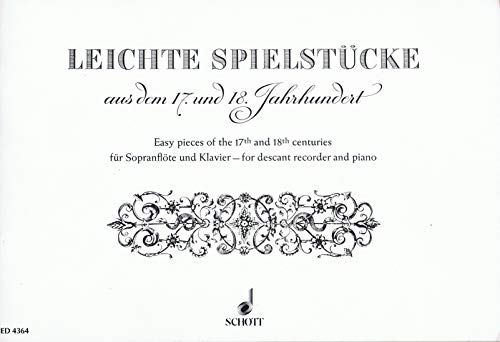 Book SCHOTT EASY PIECES OF THE 17TH AND 18TH CENTURIES - SOPRANO RECORDER AND PIANO Classical sheets Recorder free
