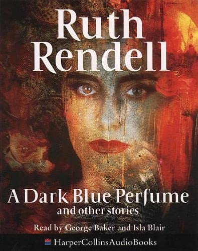 Book "A Dark Blue Perfume and Other Stories: Unabridged free