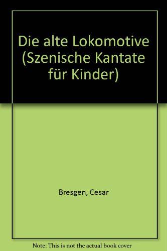Book DIE ALTE LOKOMOTIVE free
