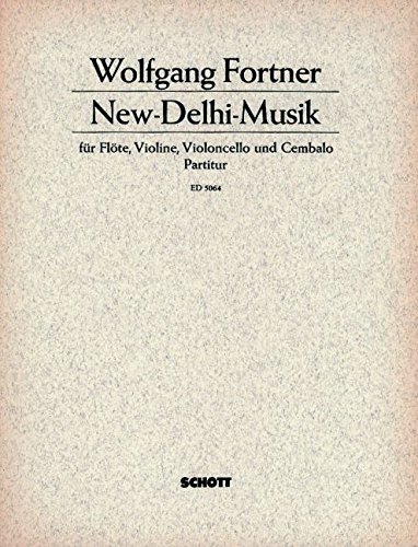 Book New-Delhi-Musik - Prélude, Variationen und Epilog zu einem eigenen Thema - flûte, violon, violoncelle et clavecin - Partition - ED 5064 free