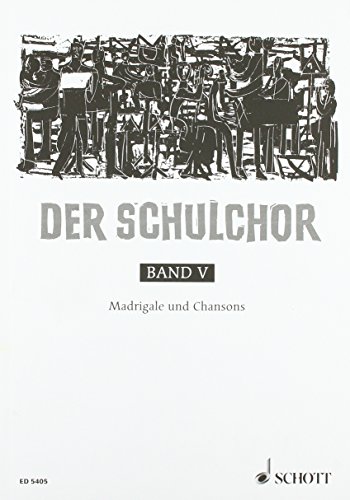 Book Der Schulchor Band 5 - Madrigale und Chansons - choeur (2-6 voix) - Partition de choeur - ED 5405 free