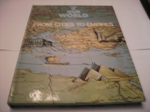 Book From Cities to Empires (This is Our World S) free