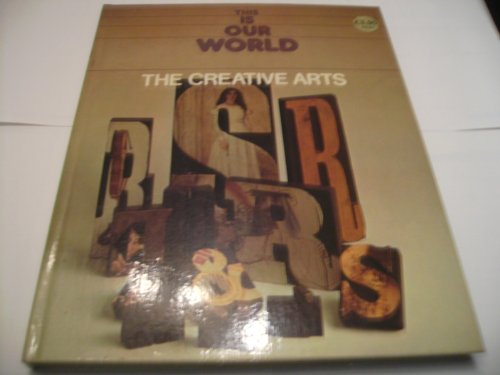 Book The creative arts (This is our world) free