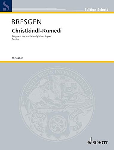 Book Christkindl-Kumedi - Geistliches Komödienspiel aus Bayern - choeur mixte (SATB) avec choeur d'enfants, solistes (SSAATB), 6 récitants et instruments - Partition - ED 5443-10 free