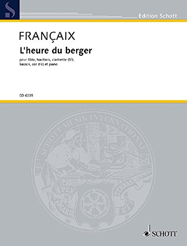 Book Partitions classique SCHOTT FRANÇAIX JEAN - L'HEURE DU BERGER - FLUTE, OBOE, CLARINET, BASSOON, HORN AND PIANO Ensemble vents free