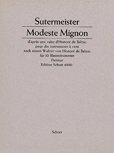 Book Modeste Mignon - d'après une valse d'Honoré de Balzac - 2 flûtes (aussi Piccolo), 2 hautbois, clarinette (mi bémol), clarinette (B), 2 cors et 2 bassons - Partition - ED 6500 free