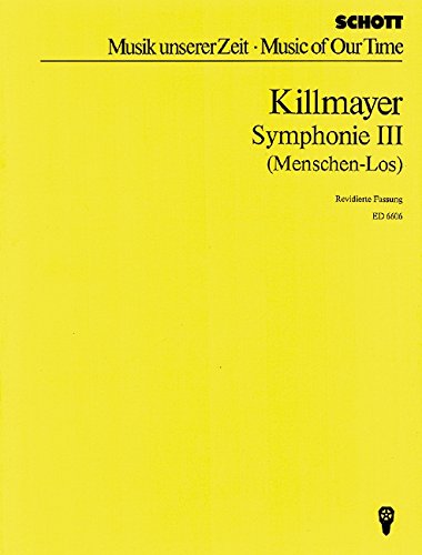 Book SCHOTT KILLMAYER WILHELM - SYMPHONY III - LARGE ORCHESTRA Partition classique Ensemble et orchestre Orchestre free