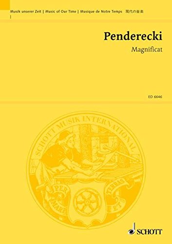 Book Magnificat By Krzysztof Penderecki. (Magnificat (fur Bass-Solo, Vokalensemble (7 Mannerstimmen), 2 gemischte Chore (je 24stimmig), Knabenstimmen und Orchester). By Krzysztof Penderecki (1933-). For bass solo, vocal ensemble (7 male voices), 2 mixed choirs (24-parts each), boys voices and orchestra. This edition: ED 6646. Scores. Grade 6. Study score. Text language: Latin. Composed 1973-1974. 120 pages. Duration 40 minutes.) free