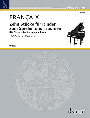 Book Dix Pièces enfantines pour le Piano - 'De la musique avant toute chose' - piano - ED 6665 free