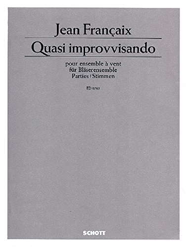 Book SCHOTT FRANCAIX JEAN - QUASI IMPROVISANDO Partition classique Ensemble et orchestre Ensemble vent free