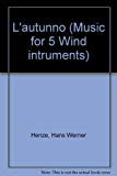 Book L'autunno - Musik für 5 Blasinstrumentalisten - Flûte (Flûte alto, Piccolo), Hautbois (Hautbois d'amore), Clarinette, (Clarinette (Mi)/Clarinette basse (si bémol)), Cor (ad lib. aussi Tuba Wagner), Basson (Contrebasson) - Parties - ED 6786 free