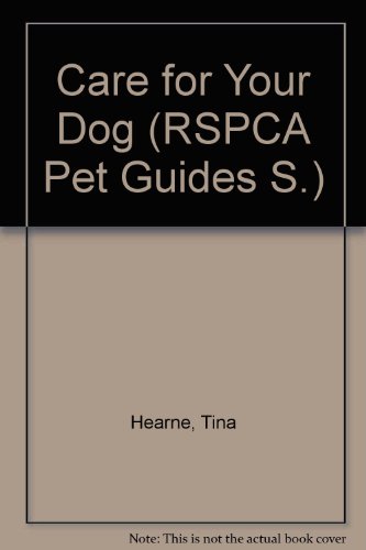 Book CARE FOR YOUR DOG (RSPCA PET GDES.) free