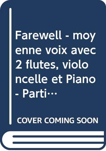 Book Farewell - moyenne voix avec 2 flûtes, violoncelle et Piano - Partition et parties - ED 6883 free