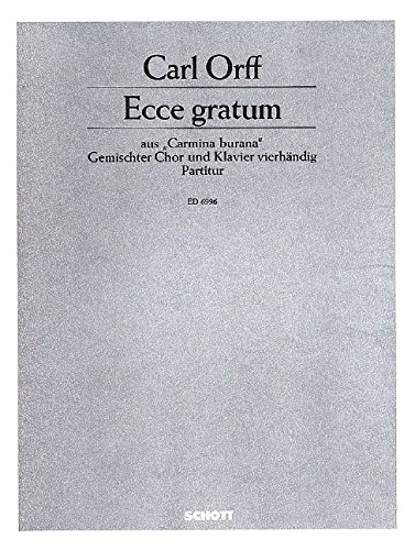 Book Ecce gratum - aus 'Carmina burana' - choeur mixte (SATB) et piano à 4 mains - Partition - ED 6996 free