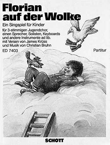 Book Florian auf der Wolke - Singspiel - choeur d'enfants avec récitants, 5 parties solistes, 2-3 instruments melodiques en do ou B, claviers, (E-)guitare, (E-)basse et batterie - Partition - ED 7403 free