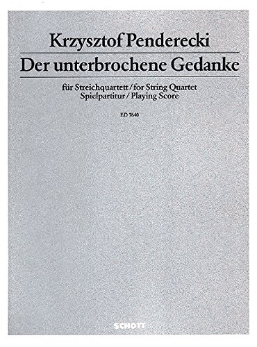 Book Der unterbrochene Gedanke - für zwei Violinen, Viola und Violoncello - quatuor à cordes - Partition - ED 7640 free
