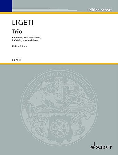Book SCHOTT LIGETI GYORGY - TRIO - VIOLIN, HORN AND PIANO Partition classique Ensemble et orchestre Ensemble mixte free