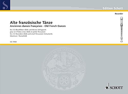 Book SCHOTT OLD FRENCH DANCES - 2-3 RECORDERS AND SMALL PERCUSSION Partition classique Bois Flûte à bec free