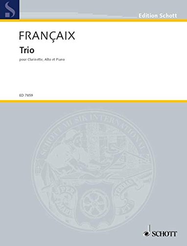 Book SCHOTT FRANÇAIX JEAN - TRIO - CLARINET, VIOLA AND PIANO Partition classique Ensemble et orchestre Ensemble mixte free