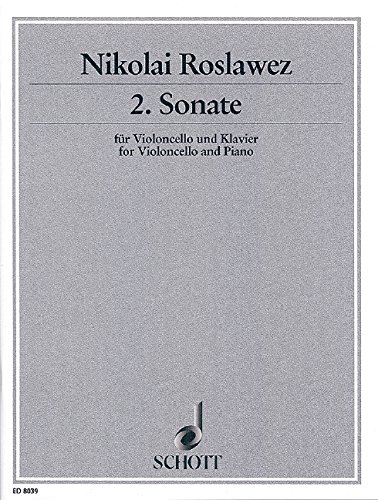Book SCHOTT ROSLAWEZ NIKOLAJ ANDREJEWITSCH - CELLO SONATA NO. 2 - CELLO AND PIANO Partition classique Cordes Violoncelle free