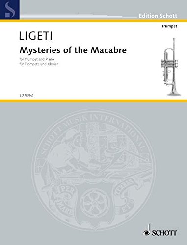 Book SCHOTT LIGETI GYORGY - MYSTERIES OF THE MACABRE - TRUMPET IN C AND PIANO Partition classique Cuivre et percussion Trompette free