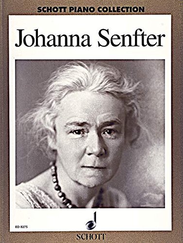 Book SCHOTT SENFTER JOHANNA - SELECTED WORKS - PIANO Partition classique Piano - instrument à clavier Piano free