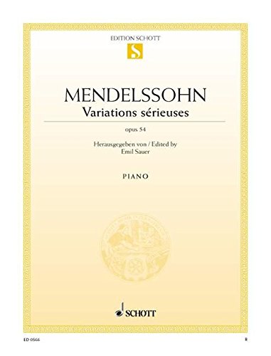 Book SCHOTT MENDELSSOHN-BARTHOLDY F. - VARIATIONS SERIEUSES OP. 54 - PIANO Partition classique Piano - instrument à clavier Piano free