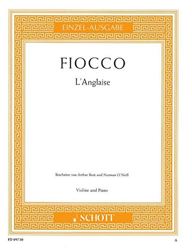 Book Partitions classique SCHOTT FIOCCO JOSEPH-HECTOR - L'ANGLAISE - VIOLIN AND PIANO Violon free