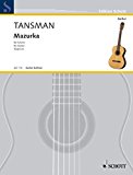 Book SCHOTT TANSMAN ALEXANDRE - MAZURKA - GUITARE Classical sheets Guitar free