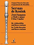 Book SCHOTT KONINK S.V. - TWO SONATAS - TREBLE RECORDER AND BASSO CONTINUO, CELLO AND VIOLA DA GAMBA AD LIB. Partition classique Bois Flûte à bec free