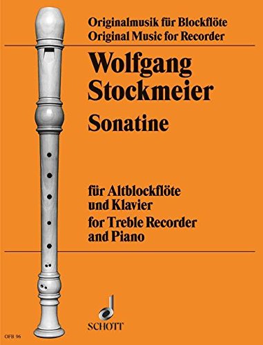 Book SCHOTT STOCKMEIER WOLFGANG - SONATINA - TREBLE RECORDER AND PIANO Partition classique Bois Flûte à bec free