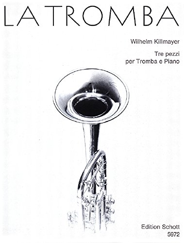 Book SCHOTT KILLMAYER WILHELM - TRE PEZZI - TRUMPET AND PIANO Partition classique Cuivre et percussion Trompette free