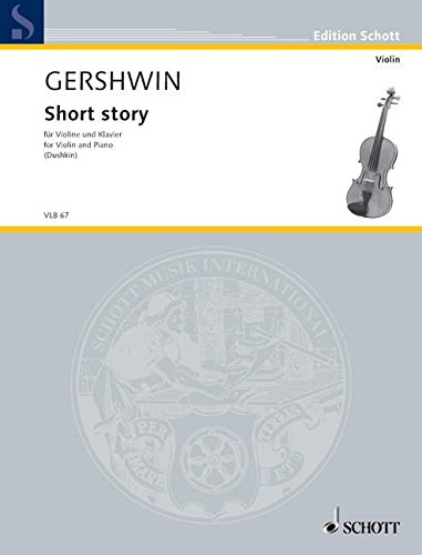 Book SCHOTT GERSHWIN GEORGE - SHORT STORY - VIOLIN AND PIANO Classical sheets Violin free