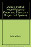 Book Quibus, quabus - Neue Weisen für Kinder und Eltern zum Singen und Spielen - Bausteine - Series of Works (Practical Help) - choeur d'enfants ou choeur de femmes (Mez(Mez)) avec instrumentsn ad lib. (Bfl, Stabsp, Str) - Partition vocale/chorale et instrumen free