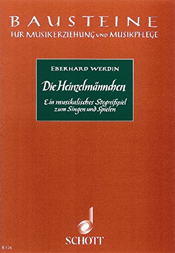 Book Die Heinzelmännchen - Ein musikalisches Stegreifspiel zum Singen und Spielen - Bausteine - Series of Works (Practical Help) - choeur d'enfants (SMez) avec instruments melodiques (haute, moyenne, basse) et petit batterie - Partition - B 126 free