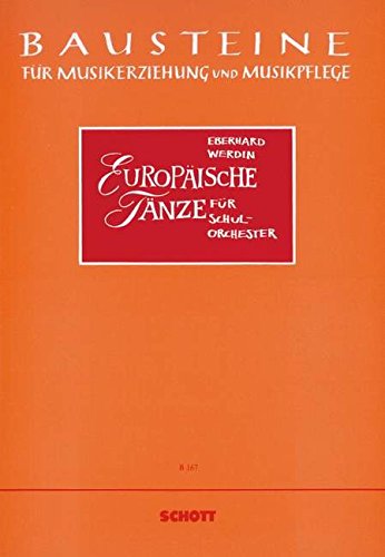 Book Europäische Tänze - Bausteine - Series of Works (Practical Help) - Schulorchestre: 2 flûtes (flûtes à bec altos), cordes, guitare, alto-xylophone et jeu de timbres - Partition - B 167 free
