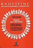 Book Rund um die Welt - Folkloristische Tanzmelodien - Bausteine - Series of Works (Practical Help) - cordes (flûtes à bec-Quartett) et percussion, guitare ad lib. - Partition - B 174 free