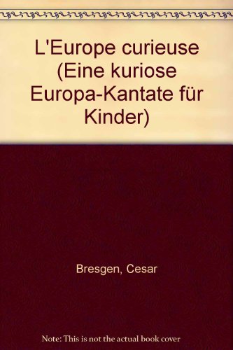 Book L'Europe curieuse - Eine kuriose Europa-Kantate für Kinder - Bausteine - Series of Works (Practical Help) - choeur d'enfants (SMezA) avec récitants et instruments - Partition - B 175 free