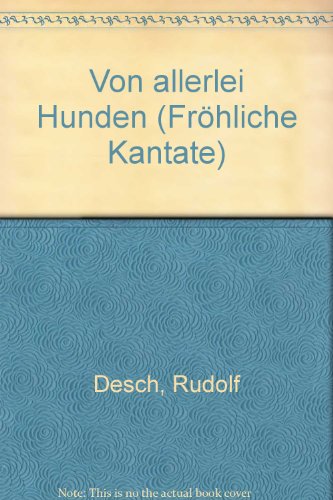 Book Von allerlei Hunden - Fröhliche Kantate - Bausteine - Series of Works (Practical Help) - choeur d'enfants (SMezA) avec piano, jeu de timbres, Zupfbasse et batterie (große et caisse claire, Holztambour, tambourin, cymbales et triangles) - Partition - B 182 free