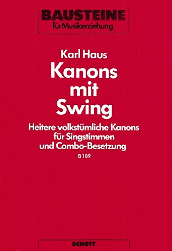 Book Kanons mit Swing - Heitere volkstümliche Kanons mit Begleitsätzen - Bausteine - Series of Works (Practical Help) - voix avec instruments à vent et instruments à percussion ou combo - Partition vocale/chorale et instrumentale - B 189 free