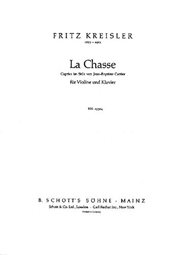 Book SCHOTT KREISLER FRITZ - LA CHASSE - VIOLIN AND PIANO Partition classique Cordes Violon free