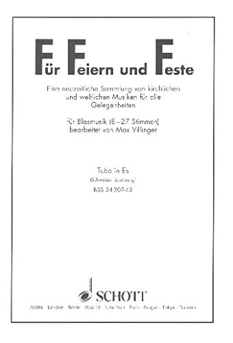 Book Für Feiern und Feste - Eine neuzeitliche Sammlung von kirchlichen und weltlichen Musiken für alle Gelegenheiten - orchestres d'instruments à vent (8-27 parties) - Partie séparée Tuba in Es - BSS 34207-43 free